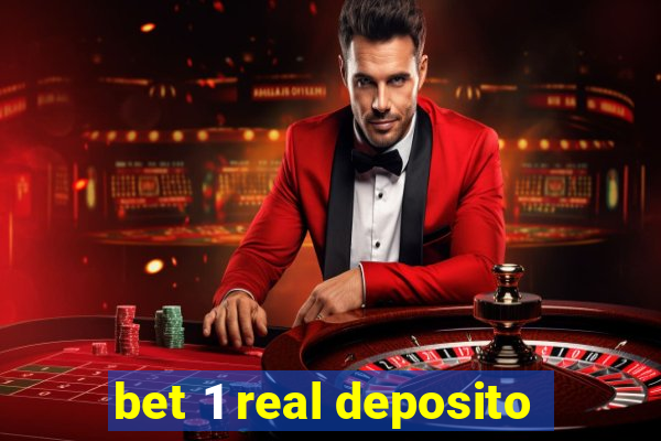 bet 1 real deposito